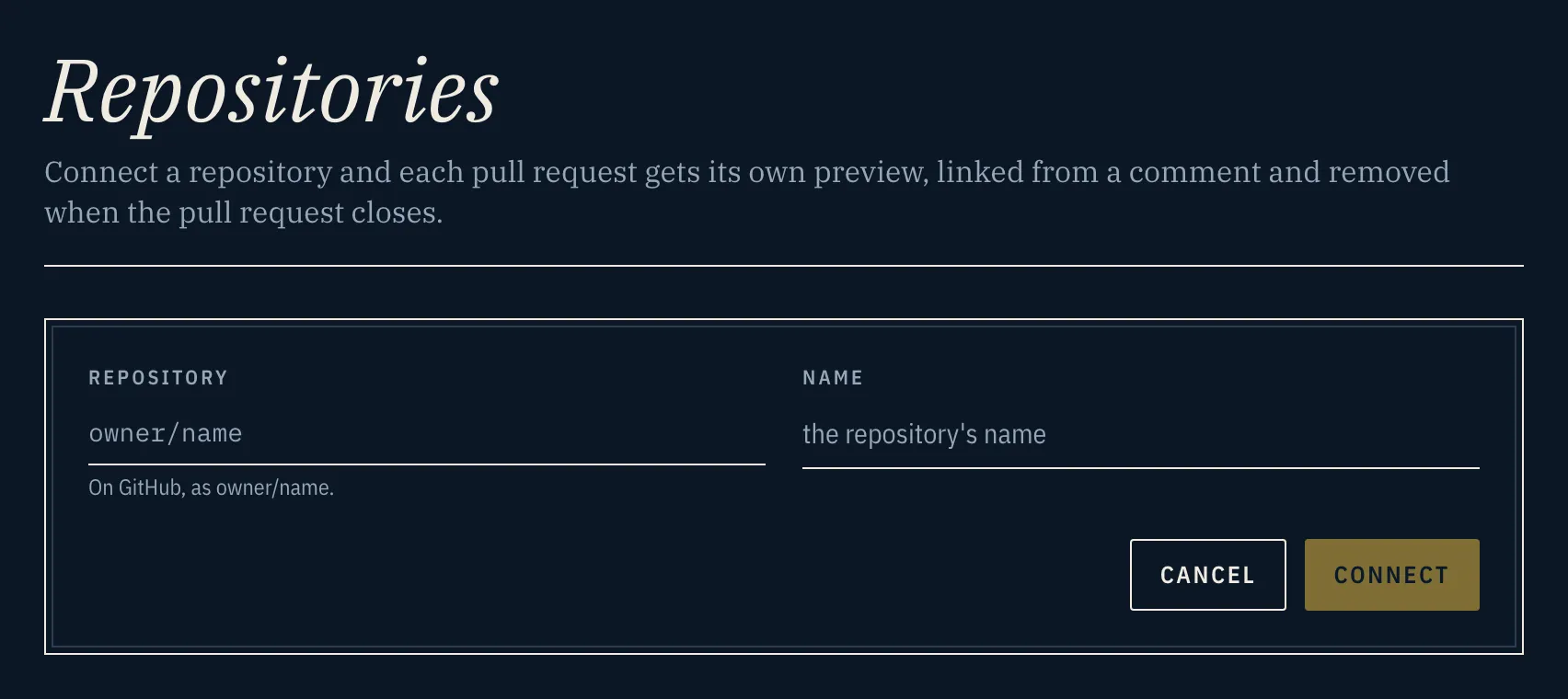 Repositories, connecting one: the repository as owner/name, a name, and Cancel and Connect buttons.